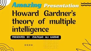 Howard Gardner's theory of multiple intelligence | Gardner multiple intelligence theory in Urdu