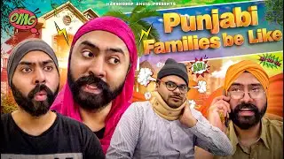 Punjabi Families be like | Harshdeep Ahuja ft. @MayankMishra
