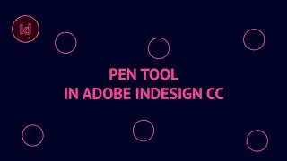 Pen Tool in Adobe InDesign CC | InDesign tutorial Using The Pen Tool