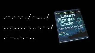 Secret Morse Message (6) Learn Morse to Decode