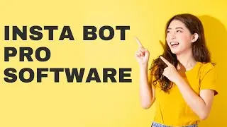 how to use the insta bot pro software