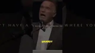 Have a Vision - Arnold Schwarzenegger