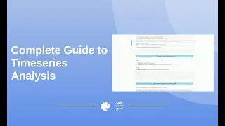 Complete Guide to Timeseries Analysis