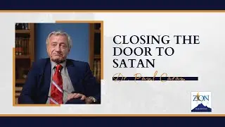 Closing the Door to Satan | Dr. Paul Caram