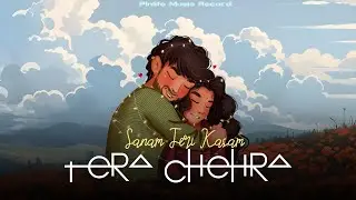 Tera Chehra - Saman Teri Kasam #trendingsong Cover Song