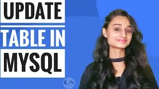 Update Table in MYSQL|| MySQL Tutorial