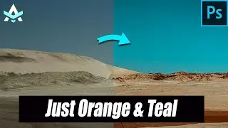 Como Hacer el Filtro "JUST ORANGE & TEAL" en Photoshop