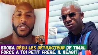 BOOBA RÉAGIT A L'AFFAIRE DE TIMAL ET LUI ADRESSE UN MESSAGE Que la force soit avec toi