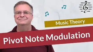 Modulation using a Pivot Note - Music Theory