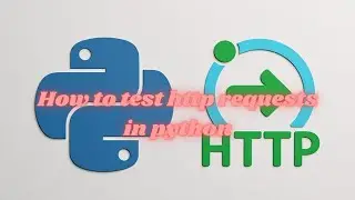 How to test http requests in Python.