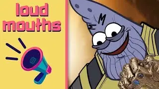 Infinity War - Loud Mouths #3