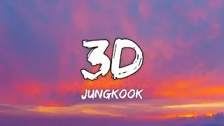Jung Kook - 3D (Lyrics) ft. Jack Harlow