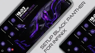 Setup Black Panther For Infinix!!!!