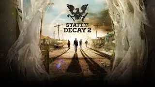 State of Decay 2 S1 E8