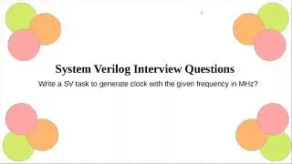 System Verilog Interview Question: Write a task to generate a clock with the given frequency in MHz?