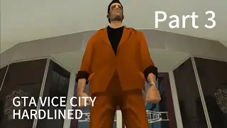GTA: Vice City - Hardlined Mod playthrough - Part 3 [BLIND]