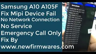 Samsung A10 A105f Mipi Fail || No Network Connection || no service || Emergency Call Only  || Fix