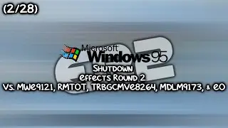 Windows 95 Shutdown ER2 Vs. MWE9121, RMTOT, TRBGCMVE8264, MDLM9173, & EO (2/28)