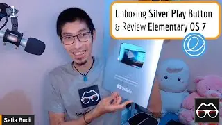 Live Stream: Unboxing Silver Play Button & Review Elementary OS 7.0