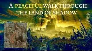 ELDEN RING | A PEACEFUL walk through the land of shadow in FIRST PERSON | p1