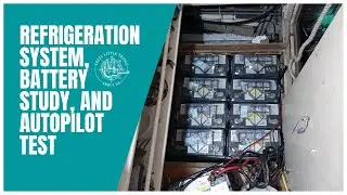 #16 - Refrigeration system, battery study, and autopilot test