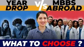 MBBS Abroad or Drop What Should you do HONEST OPINION