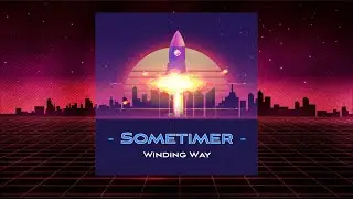 Sometimer - Winding Way | Synthwave Beats for Studying / Driving 2020