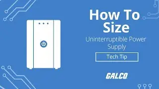 How to Correctly Size an Uninterruptible Power Supply - A Galco TV Tech Tip | Galco