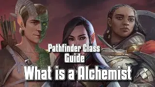 Pathfinder Class Guide What is the Alchemist