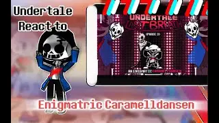 Undertale React to - Last Breath Phase 3: Caramelldansen