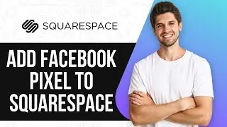 How To Add Facebook Pixel To SquareSpace?