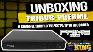 Unboxing - 8 Channel Tribrid TVI/CCTV/IP 1U Recorder - TRIDVR-PRE8ME