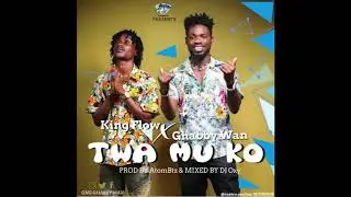 Ghabby Wan X King Flow  Twa Mu Ko Prod.By AtmBtZ Mixed By DJ Oxy [Audio Slide]