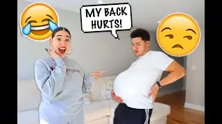 BOYFRIEND TRIES TO BE PREGNANT FOR THE DAY!! *HILARIOUS*