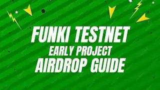 FUNKI TESTNET AIRDROP GUIDE | EARLY PROJECT