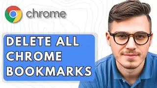 How To Delete All Google Chrome Bookmarks [2026 Guide]