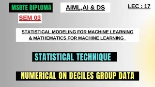 MSBTE AIML Diploma: Deciles Group Data Numerical | Statistical Modeling for Machine Learning.