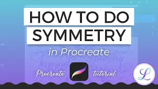 How to do Symmetry in Procreate 
