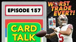 Worst NFL Trade EVER?! | Card Talk
