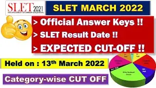 SLET 2022 EXPECTED CUT-OFF, Official Answer Key, Result Date || Important INFORMATION