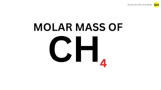 Calculate the molar mass of CH4 ? || QnA Explained