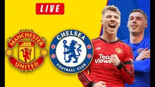 MANCHESTER UNITED vs CHELSEA live stream