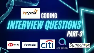 PySpark Coding Interview Questions for Experienced Data Engineers - Part 3