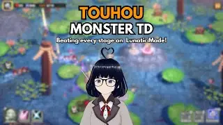 Beating Stages on Lunatic Mode | Touhou Monster TD (EN/FIL)