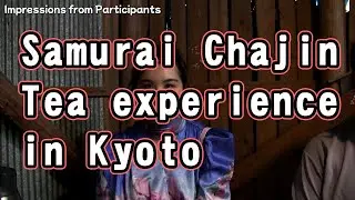 Samurai Chajin Japanese Tea experience at the tea farm in Kyoto（サムライ茶人の宇治茶体験）