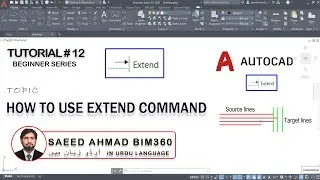 How To Use Extend Command in AutoCAD 2021 | Urdu | Saeed BIM360