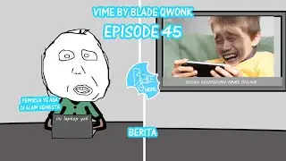 VIME Video Meme - Episode 45 Berita Bocah Kecanduan Game Online