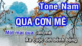 Karaoke Qua Cơn Mê Tone Nam | Nhan KTV