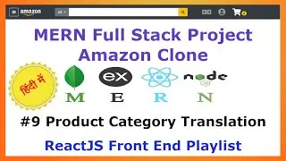 #9 Product Category Translation - Front End - Amazon Clone MERN Stack - Hindi