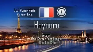 Osu! Player Movie - Haynoru